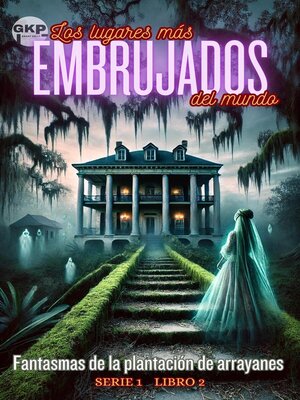 cover image of Fantasmas de la plantación de arrayanes